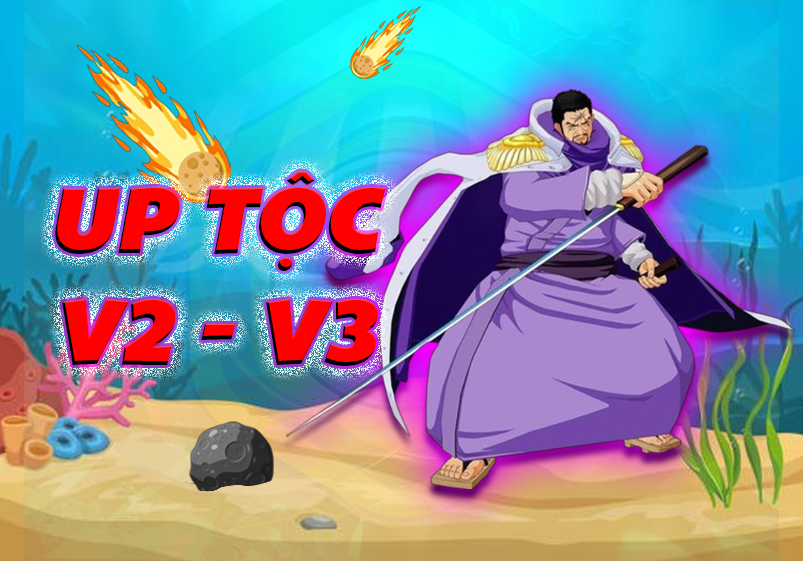 Up Tộc V2 - V3 (Điều Kiện Có Sẵn 2M Beli) (Cày Thuê Blox Fruits)