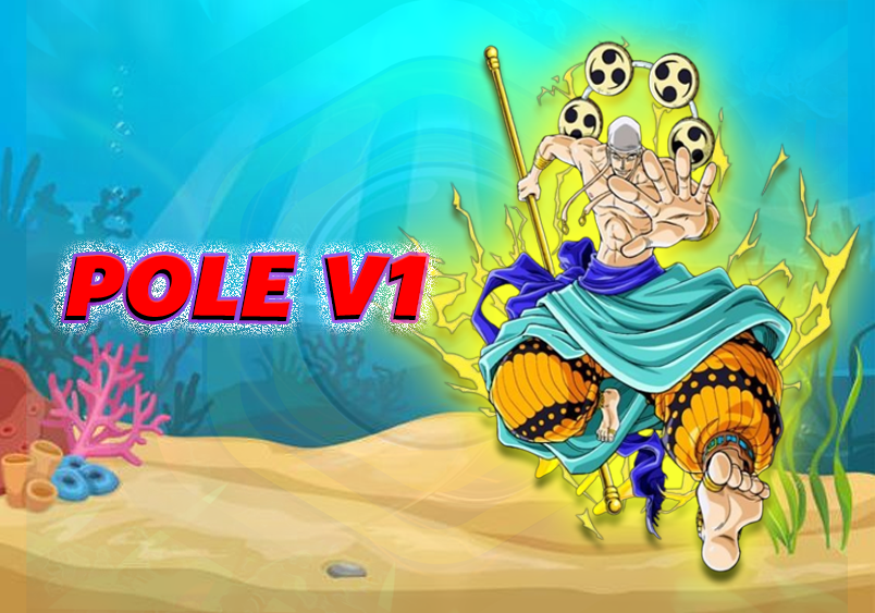 Pole V1 (Cày Thuê Blox Fruits)