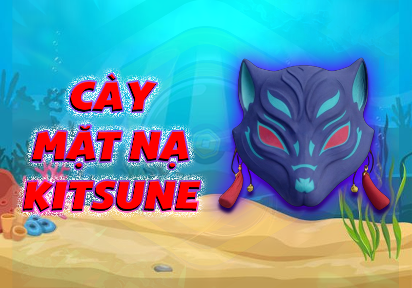 Lấy Mặt Nạ Kitsune (Cày Thuê Blox Fruits)