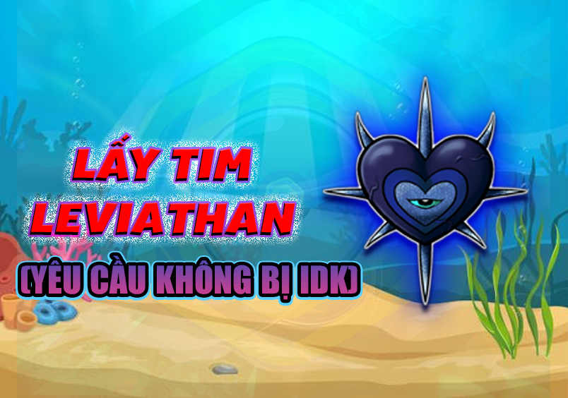 Kéo Tim Leviathan Về Tiki (Yêu Cầu Đã Phá IDK) (Cày Thuê Blox Fruits)