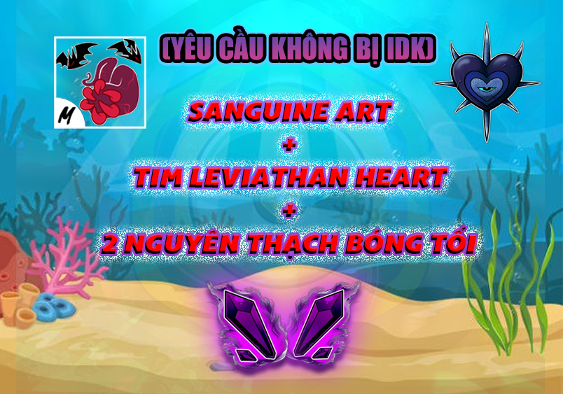 Combo: Sanguine Art + Kéo Tim Leviathan Heart Về Tiki + 2 Nguyên Thạch Bóng Tối (Đang Thuê Không Vào Acc) (Cày Thuê Blox Fruits)