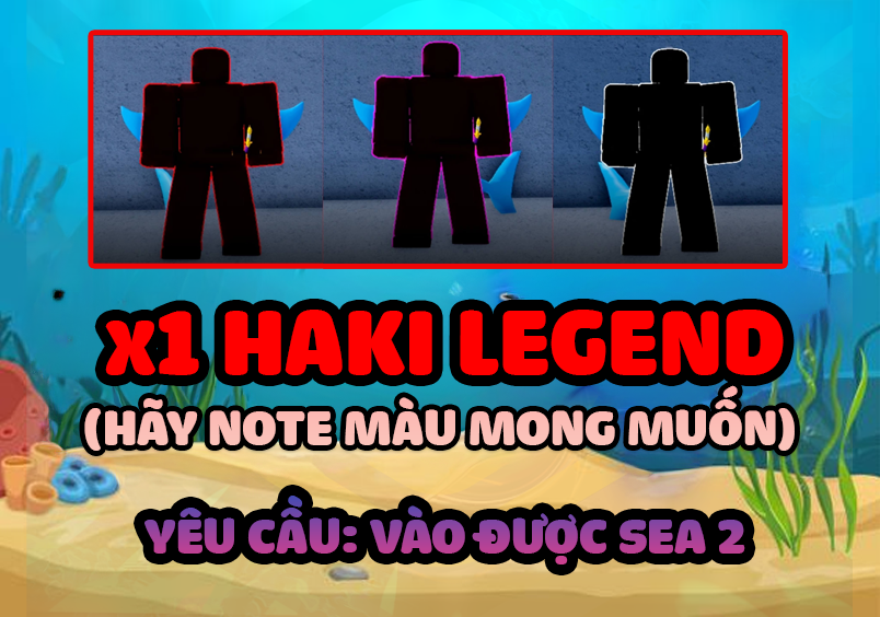 Lấy x1 Màu Haki Legend (Yêu Cầu Đã Sang Sea 2) (Ghi Màu Muốn Lấy Vào Ghi Chú) (Cày Thuê Blox Fruits)