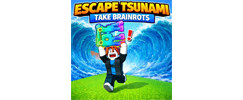 ESCAPE TSUNAMI FOR BRAINROTS